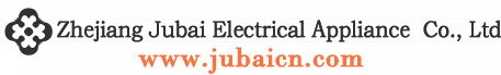 Zhejiang Jubai Electrical Appliance Co., Ltd